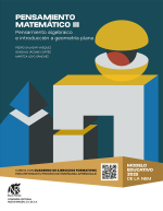 392 NR Pensamiento matemático III. Pensamiento algebraico e introducción a geometría plana